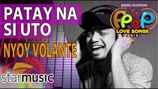 Nyoy Volante - Patay Na Si Uto (Official Recording Session with Lyrics)