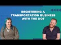 Registering a Transportation Business with the DOT