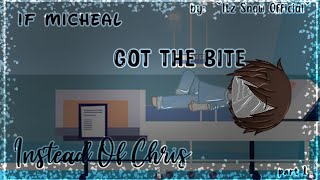 [ OLD ] If Micheal Got The Bite Instead Of Chris [ Part 1 ] original? CRINGE