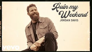 Jordan Davis - Ruin My Weekend (Official Audio)