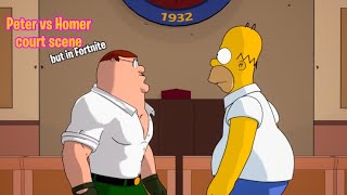 Peter VS. Homer court scene but in Fortnite 👨‍⚖️🔥
