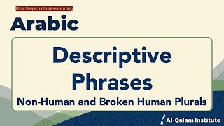 FSTU Arabic - Descriptive Phrases: Non-Human and Broken Human Plurals