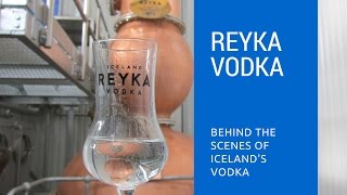 How Reyka Vodka Is Made: Behind The Scenes of Icelandic Vodka