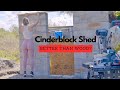 Cinderblock shed build   start to finish is it better than wood