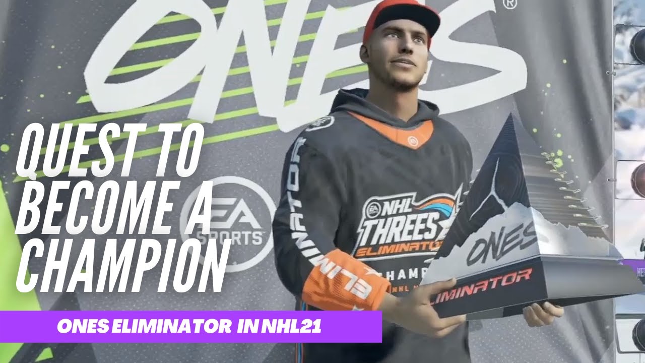 NHL21 Quest for the Ones Eliminator Champion!