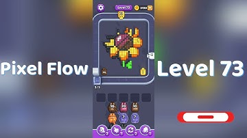 🎮 Pixel Flow Level 73 Walkthrough | Go Answer 🧩✨