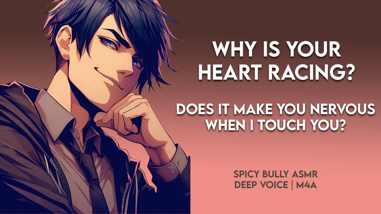 🔥Bully forces the truth out of you (spicy asmr | deep voice m4a)