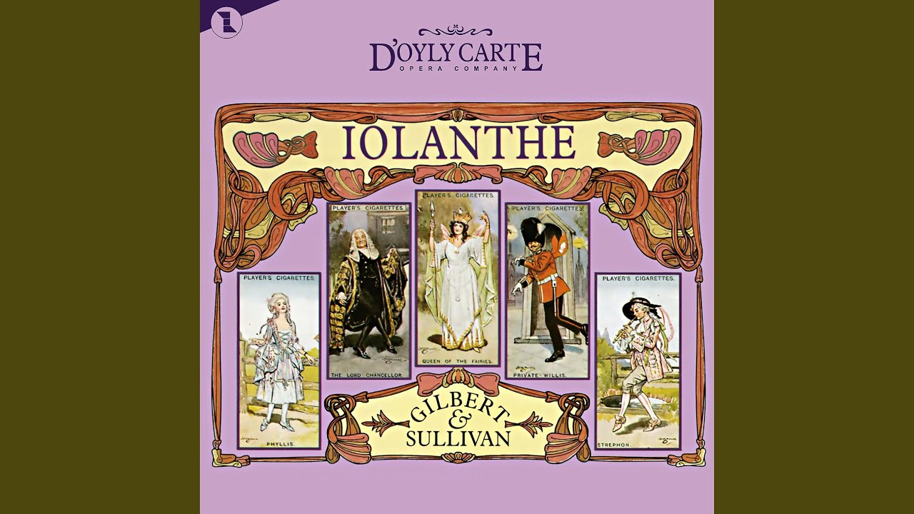 Iolanthe: The Gentleman Is Seen