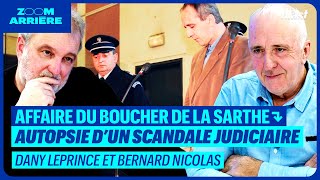 AFFAIRE DU BOUCHER DE LA SARTHE : AUTOPSIE D’UN SCANDALE JUDICIAIRE