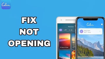 How To Fix And Solve Not Opening On Calm - Sleep App | Final Solution