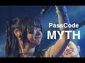 PassCode - MYTH [US TOUR 2023 Live in Los Angeles]