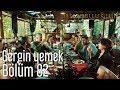 İstanbullu Gelin 82. Bölüm - Gergin Yemek