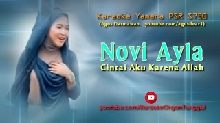 Novi Ayla - Cintai Aku Karena Allah | Karaoke Yamaha PSR S750