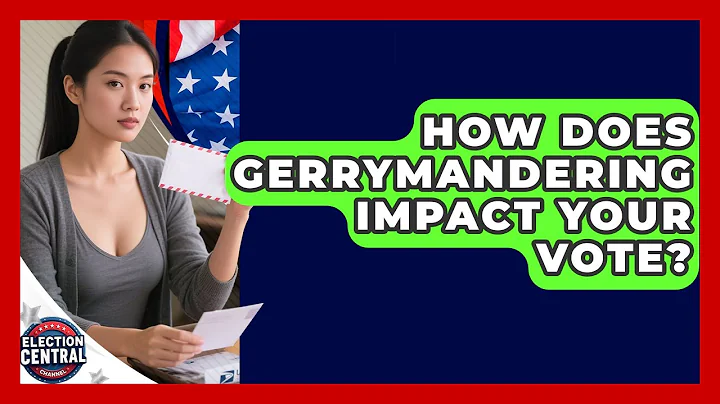 How Does Gerrymandering Impact Your Vote? - Election Central Channel