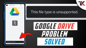 This File Type Is Unsupported Google Drive Solution And How To Download Files From Google Drive 2021