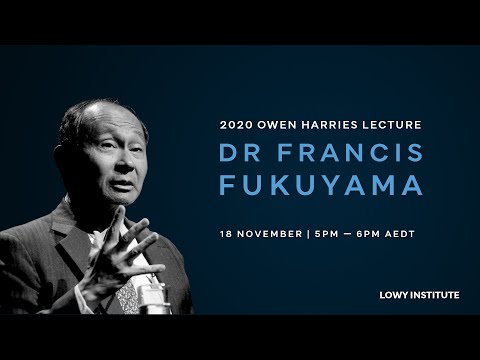 Dr Francis Fukuyama on liberalism and the 2020 US presidential ...