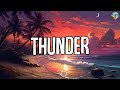 Imagine Dragons - Thunder (Lyrics) || Mix Playlist