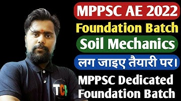MPPSC AE 2022-23 | Soil Mechanics | By Piyush Sir | Foundation Batch classes | MPPSC AE civil