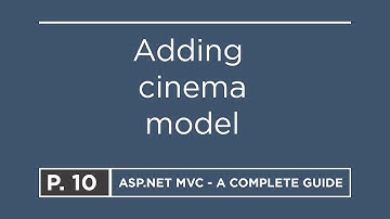 10. Adding cinema model | ASP.NET MVC