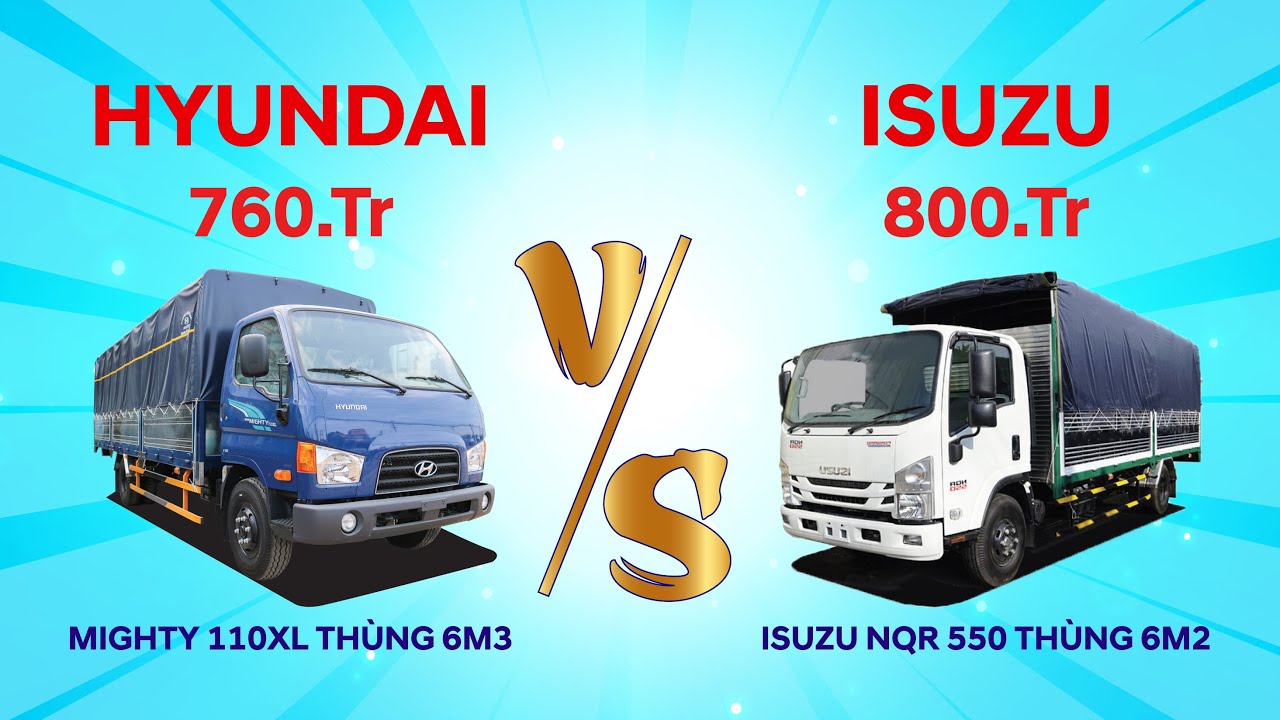 Hãng xe Isuzu – Hai đối thủ phân khúc tải trung bạn sẽ chon ISUZU hay HYUNDAI