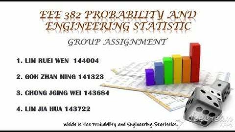 EEE382: PROBABILITY AND ENGINEERING STATISTICS