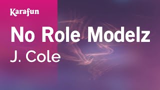 No Role Modelz - J. Cole | Karaoke Version | KaraFun Resimi