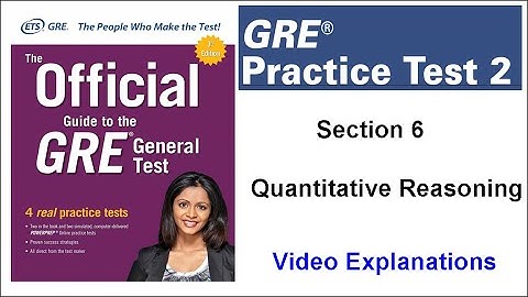 Question 01 Section 6 Quantitative Reasoning GRE Practice Test 2 Official Guide GRE