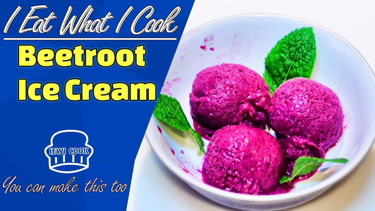 Creamy Beetroot Ice Cream Eggless Ice Cream No Machine IEWICOOK