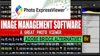 🔴 PHOTO EXPRESSVIEWER: TOP DIGITAL ASSET MANAGEMENT SOFTWARE, PHOTO VIEWER, ADOBE BRIDGE ALTERNATIVE screenshot 3