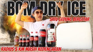 LEDAKAN DRY ICE LEBIH PARAH DARI PETASAN MANAPUN.