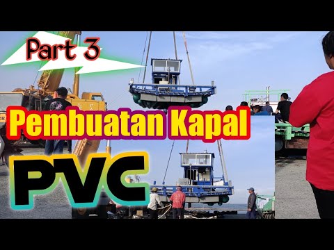 Video: Cara Mengangkut Kapal PVC