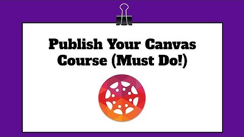 How to Publish Your Canvas Course