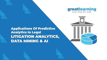 Applications of Predictive Analytics in Legal | Litigation Analytics, Data Mining & AI | Great Lakes