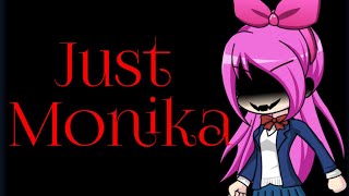 Just Monika | Gacha Studio (Remake)