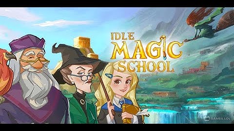 Idle Magic School [Gameplay]