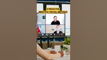 3 Tricks For Impactful Virtual Meetings