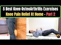 Knee Osteoarthritis Exercises, Knee OA Physiotherapy, Knee pain Treatment At Home-Part 2- Must Do It