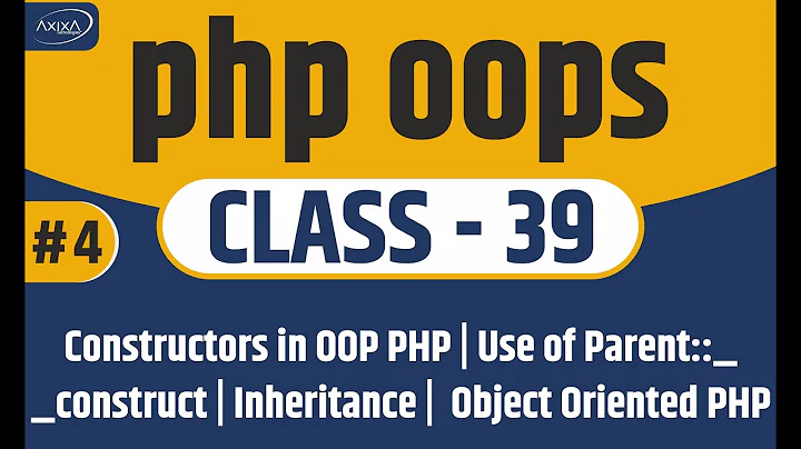 Constructors in OOP PHP | Use of Parent::__construct | Inheritance |  Object Oriented PHP Tutorial