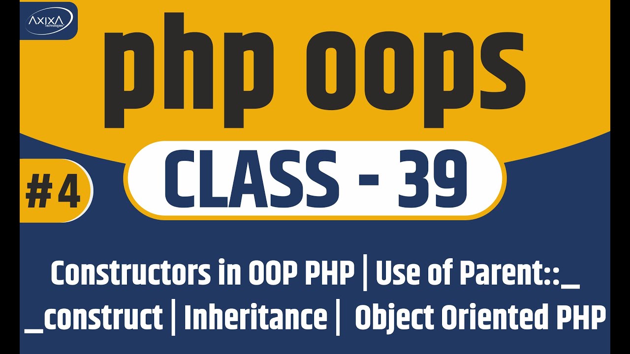 Constructors In Oop Php | Use Of Parent::__Construct | Inheritance |  Object Oriented Php Tutorial