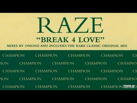 Raze Break 4 Love (RDM Mix)