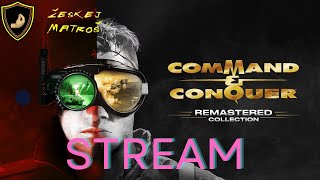 Command and Conquer remastered CZ/SK Stream !!!