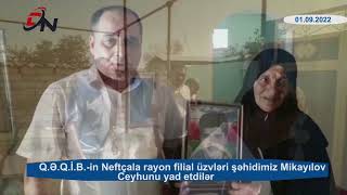 Q.Ə.Q.İ.B.-in Neftçala rayon filialının üzvləri şəhidimiz Mikayılov Ceyhunu yad etdilər...