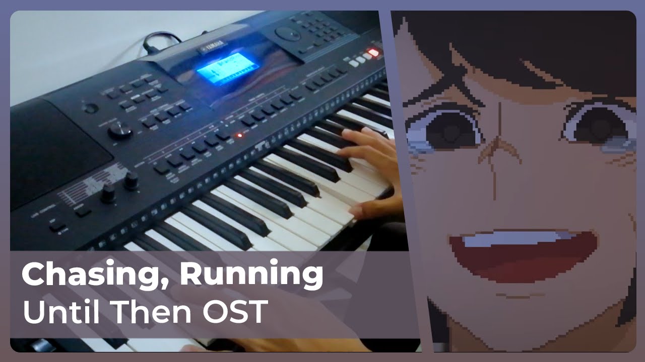 Until Then OST | Chasing, Running | Piano Cover