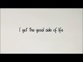 Troye Sivan - &#39;The Good Side&#39; lyrics