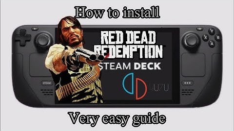How to Install Read Dead Redemption on Steam Deck | Pinoy Guide