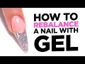 How to Rebalance a Nail with Gel