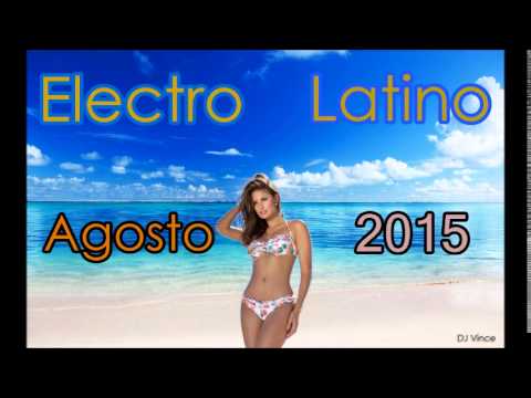 Electro Latino Agosto 2015 (DJ Vince)