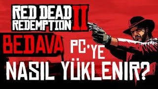 RDR 2 PC NASIL BEDAVA YÜKLENİR 2020 CRACK Resimi