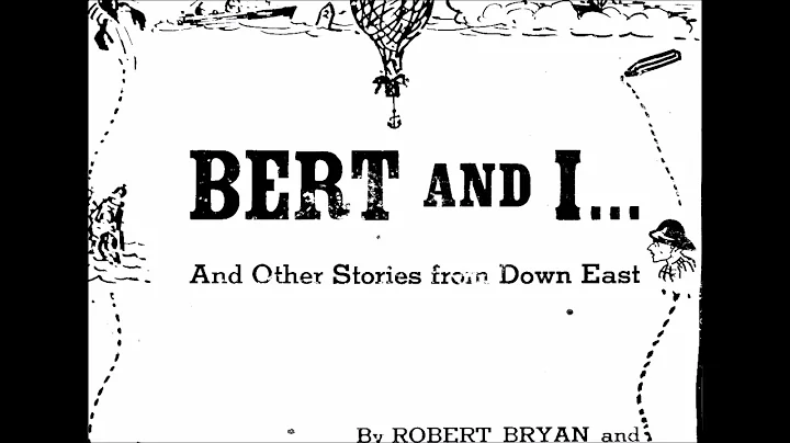 (1/2) "Bert & I... And Other Stories from Down Eas...