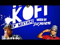 Kofi OO Kofi Ep Mixtape By DjAshes Gh